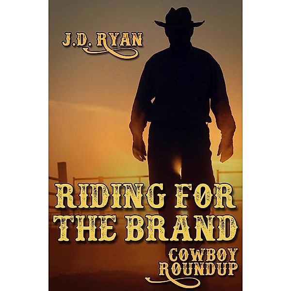 Riding for the Brand, J. D. Ryan