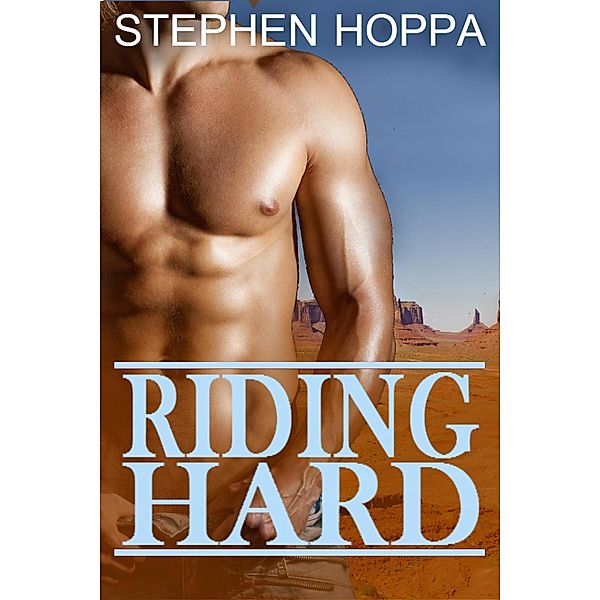 Riding Hard, Stephen Hoppa