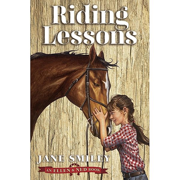 Riding Lessons (An Ellen & Ned Book) / An Ellen & Ned Book Bd.1, Jane Smiley