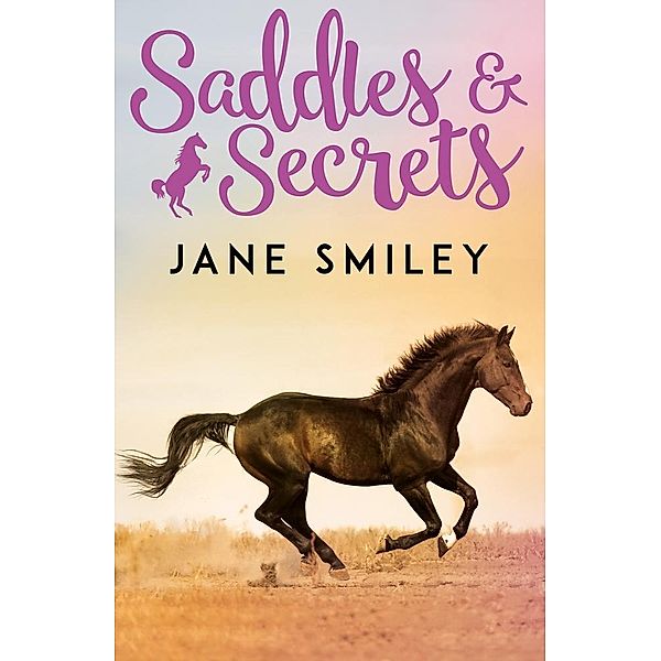 Riding Lessons: Saddles and Secrets / Scholastic, Jane Smiley