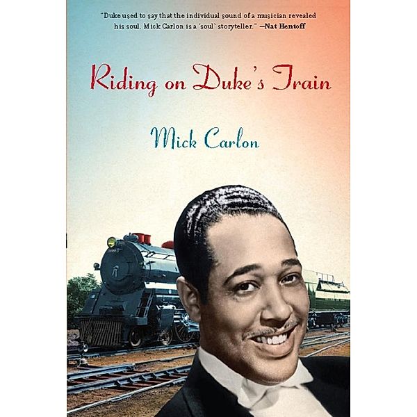 Riding on Duke's Train / Leapfrog Press, Mick Carlon