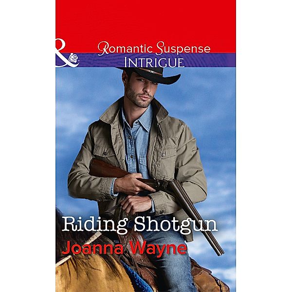 Riding Shotgun / The Kavanaughs Bd.1, Joanna Wayne