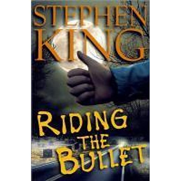 Riding the Bullet, Stephen King