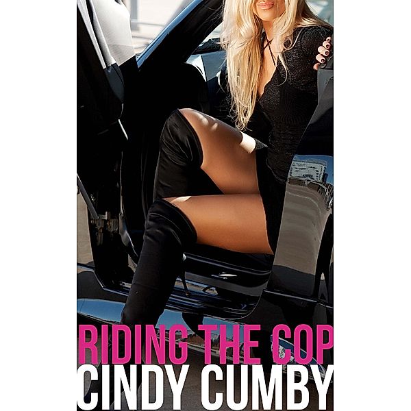 Riding The Cop, Cindy Cumby