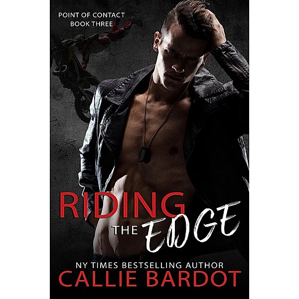 Riding the Edge (Point of Contact, #3) / Point of Contact, Callie Bardot