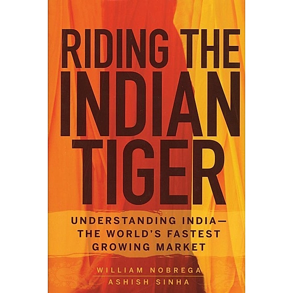 Riding the Indian Tiger, William Nobrega, Ashish Sinha