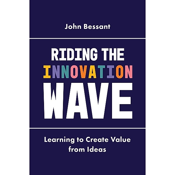 Riding the Innovation Wave, John Bessant