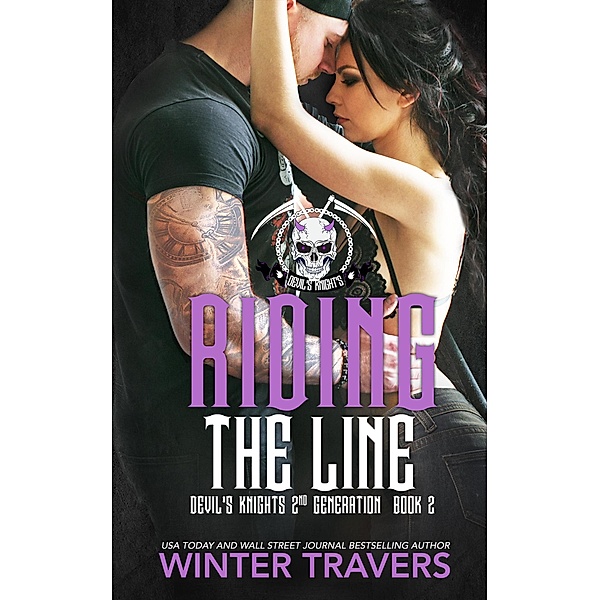Riding the Line (Devil's Knights 2nd Generation, #2) / Devil's Knights 2nd Generation, Winter Travers