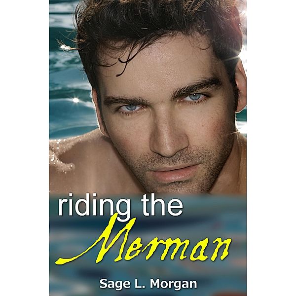 Riding the Merman, Sage L. Morgan