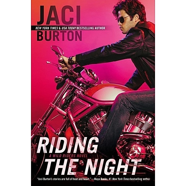 Riding the Night / A Wild Riders Novel Bd.4, Jaci Burton