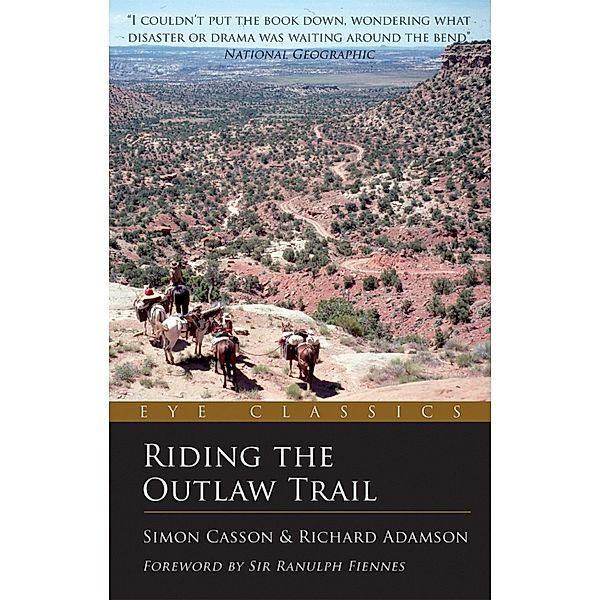 Riding the Outlaw Trail / Eye Classics Bd.0, Simon Casson, Richard Adamson