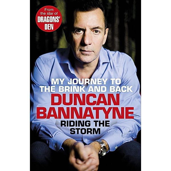 Riding the Storm, Duncan Bannatyne
