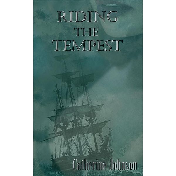 Riding the Tempest, Catherine Johnson
