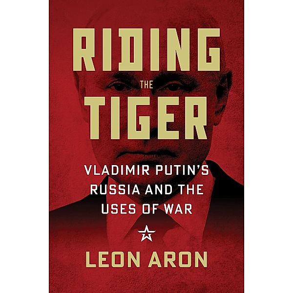Riding the Tiger, Leon Aron