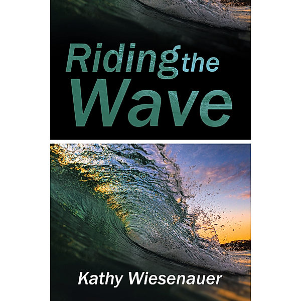 Riding the Wave, Kathy Wiesenauer