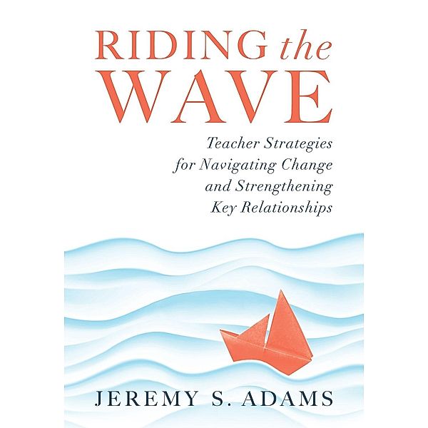 Riding the Wave, Jeremy S. Adams