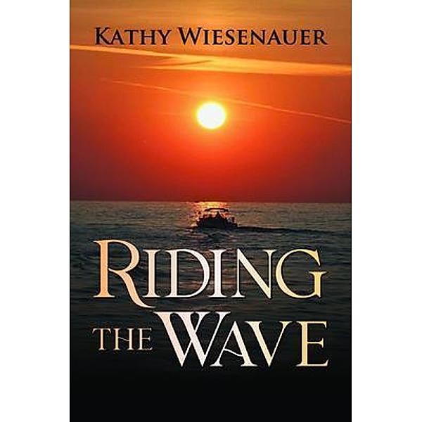 Riding The Wave, Kathy L. Wiesenauer