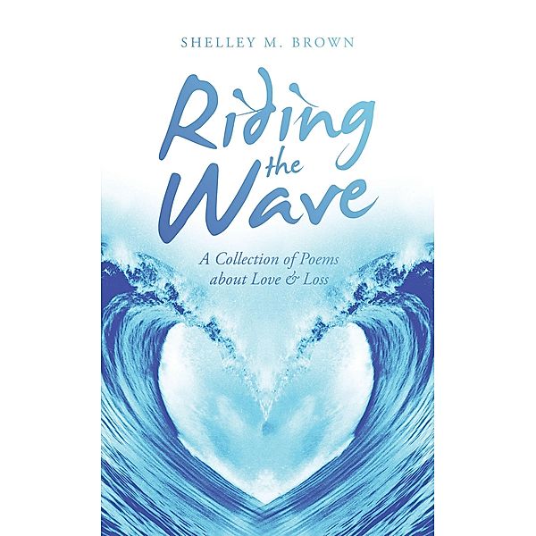 Riding the Wave, Shelley M. Brown