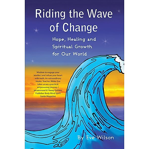 Riding the Wave of Change, Eve Wilson