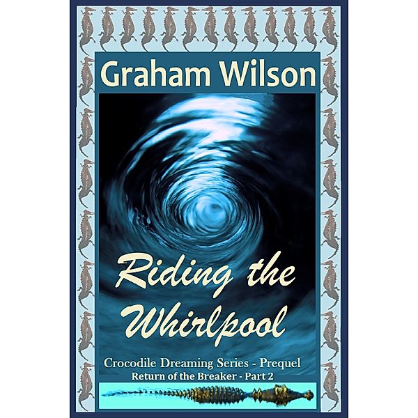 Riding the Whirlpool, Graham Wilson