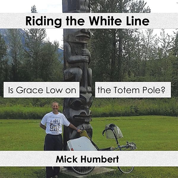 Riding the White Line, Mick Humbert