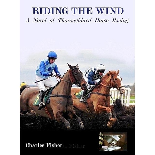 Riding the Wind, Charles Fisher