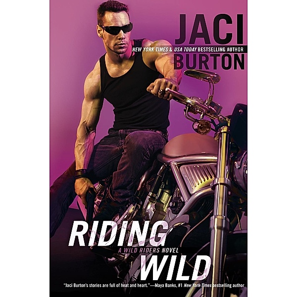Riding Wild / A Wild Riders Novel Bd.1, Jaci Burton