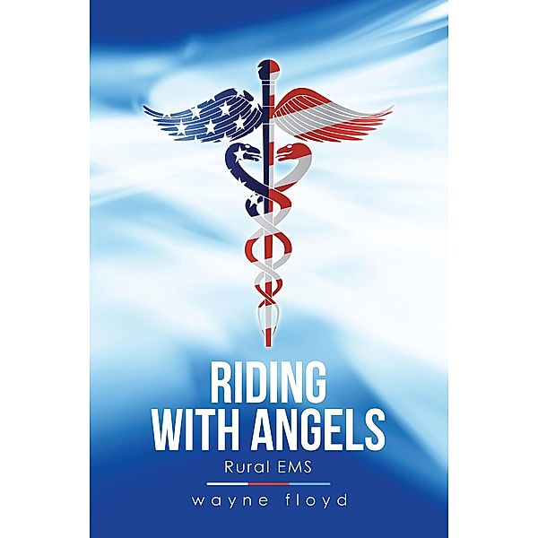 Riding with Angels, Wayne Floyd