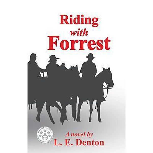 Riding With Forrest, L. E. Denton