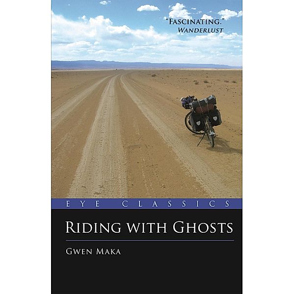 Riding with Ghosts / Eye Classics Bd.0, Gwen Maka