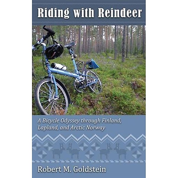 Riding with Reindeer, Robert M. Goldstein