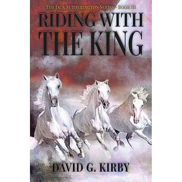 Riding with the King, David G. Kirby