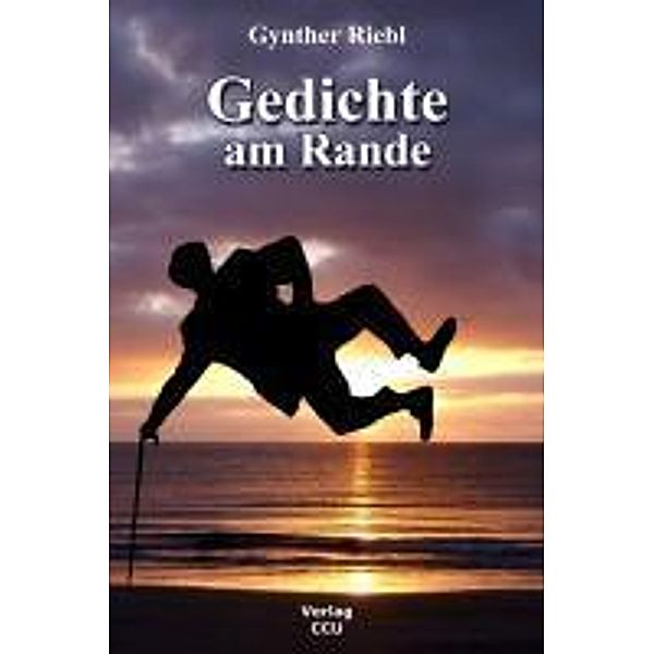 Riebl, G: Gedichte am Rande, Gynther Riebl