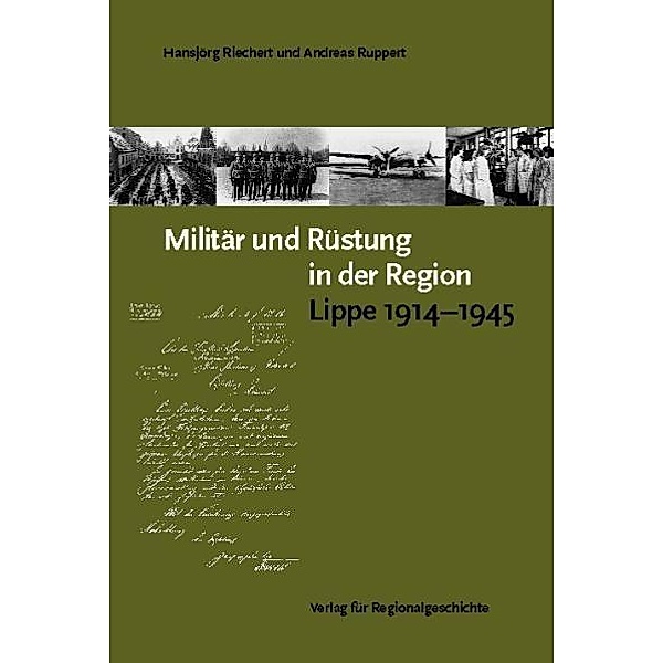 Riechert, H: Militär und Rüstung in der Region, Hansjörg Riechert, Andreas Ruppert