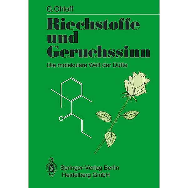 Riechstoffe und Geruchssinn, Günther Ohloff