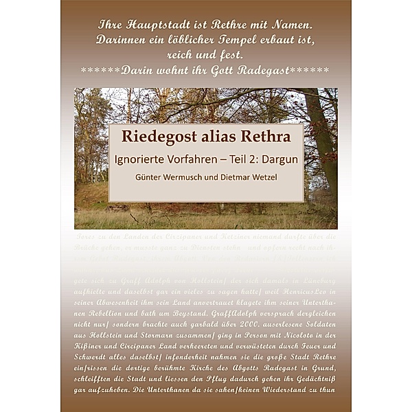 Riedegost alias Rethra / Ignorierte Vorfahren Bd.2, Dietmar Wetzel, Günter Wermusch