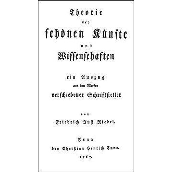 Riedel, F: Theorie der schönen Künste, Friedrich J Riedel