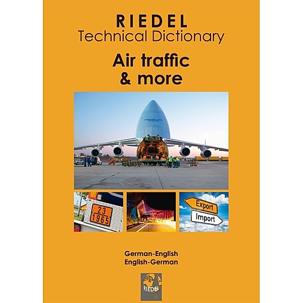 Riedel Fachwörterbücher: Riedel Technical Dictionary: Air traffic & more, Stefan Riedel