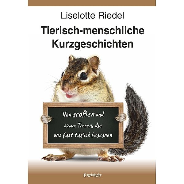 Riedel, L: Tierisch-menschliche Kurzgeschichten, Liselotte Riedel