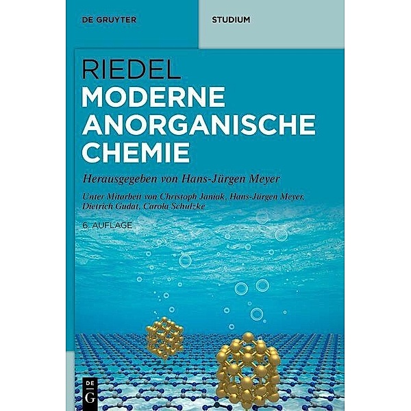 Riedel Moderne Anorganische Chemie, Dietrich Gudat, Christoph Janiak, Hans-Jürgen Meyer, Carola Schulzke