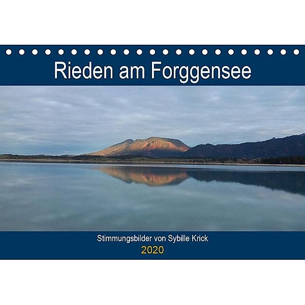 Rieden am Forggensee (Tischkalender 2020 DIN A5 quer), Sybille Krick