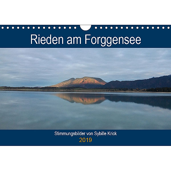 Rieden am Forggensee (Wandkalender 2019 DIN A4 quer), Sybille Krick