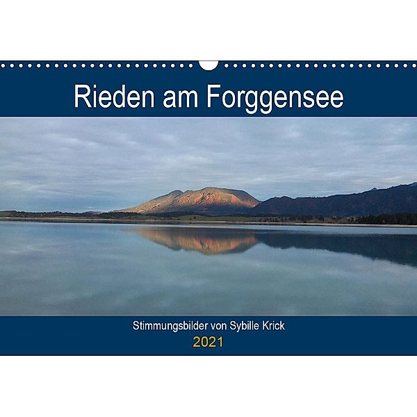 Rieden am Forggensee (Wandkalender 2021 DIN A3 quer), Sybille Krick