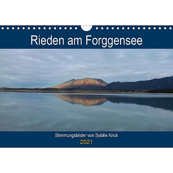 Rieden am Forggensee (Wandkalender 2021 DIN A4 quer), Sybille Krick