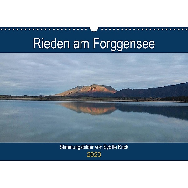 Rieden am Forggensee (Wandkalender 2023 DIN A3 quer), Sybille Krick