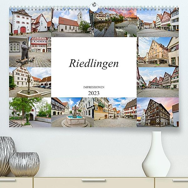 Riedlingen Impressionen (Premium, hochwertiger DIN A2 Wandkalender 2023, Kunstdruck in Hochglanz), Dirk Meutzner