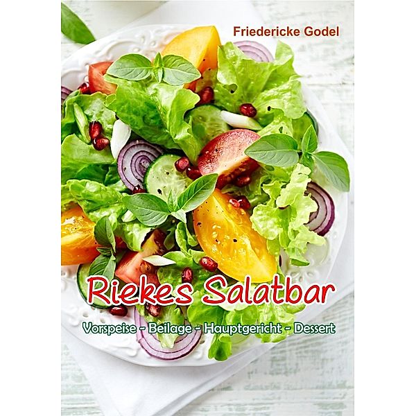 Riekes Salatbar, Friedericke Godel