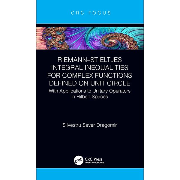 Riemann-Stieltjes Integral Inequalities for Complex Functions Defined on Unit Circle, Silvestru Sever Dragomir