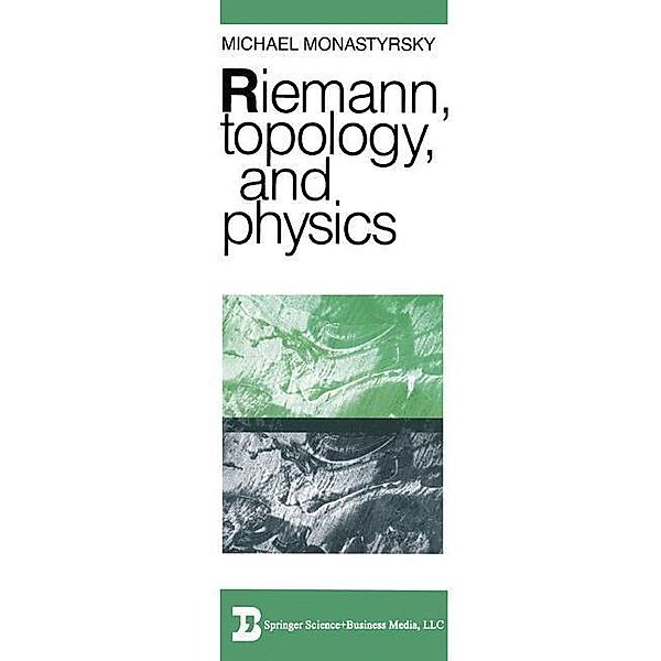 Riemann, Topology, and Physics, Michael Monastyrsky