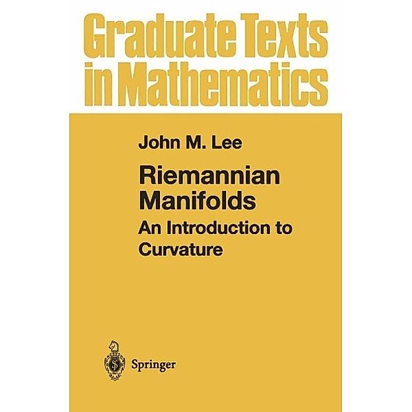 Riemannian Manifolds / Graduate Texts in Mathematics Bd.176, John M. Lee